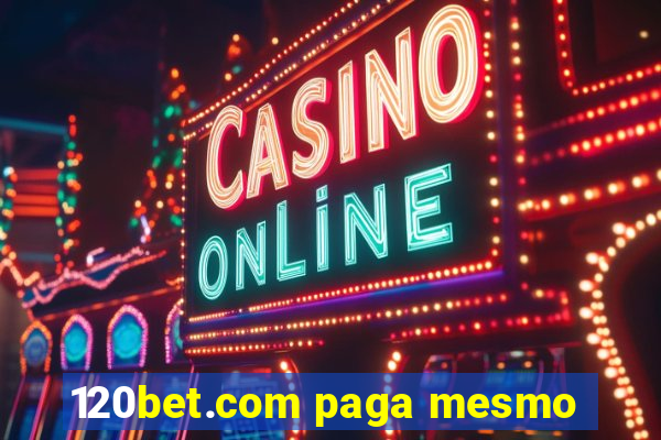 120bet.com paga mesmo